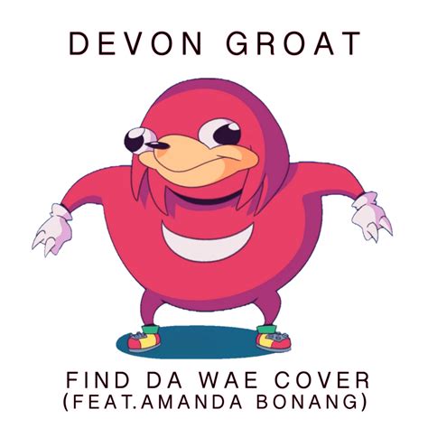 Find Da Wae Feat Amanda Bonang Cg5 Cover Devon Groat