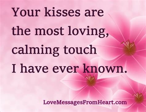 Your Kisses Are The Most Loving Love Messages From The Heart