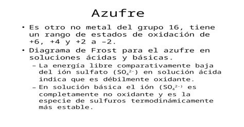 Azufre Es Otro No Metal Del Grupo 16 Tiene Un Rango De Estados De