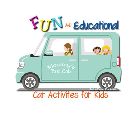 Fun And Educational Activities On The Go Amber M Brown The