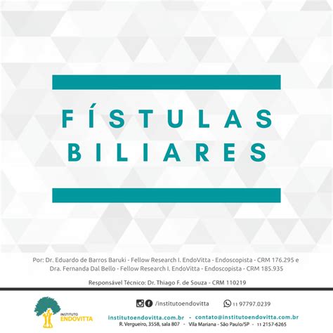 Сholecystogastric fistula;fistula of gallbladder;choledochoduodenal fistula; FÍSTULAS BILIARES - Instituto EndoVitta