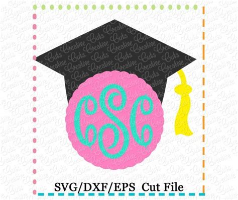 Monogram Graduation Cap Cutting File Svg Dxf Eps Creative Appliques