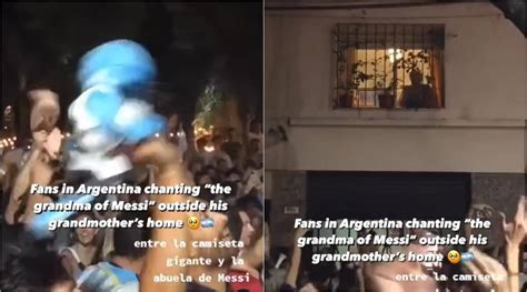 Argentina Fans Celebrate Outside Lionel Messi’s Grandmother’s House Football News The Indian