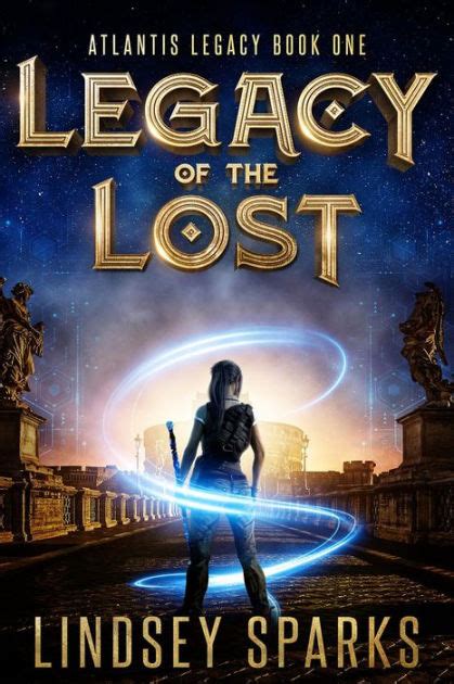 Legacy Of The Lost By Lindsey Sparks Lindsey Fairleigh Nook Book