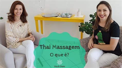 Thai Massagem Massagem Tailandesa O Que é Youtube