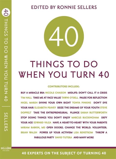 Forty Things To Do When You Turn Forty 40 Experts On The Subject Of