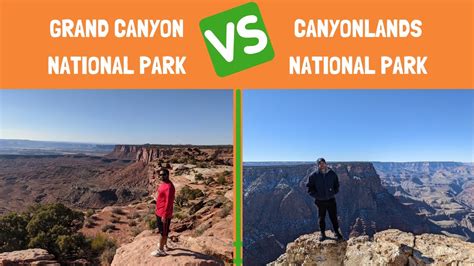 Canyonlands National Park Vs Grand Canyon National Park Our Comparison