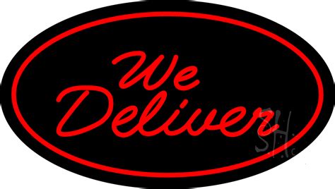 We Deliver Oval Red Led Neon Sign We Deliver Neon Signs Everything Neon