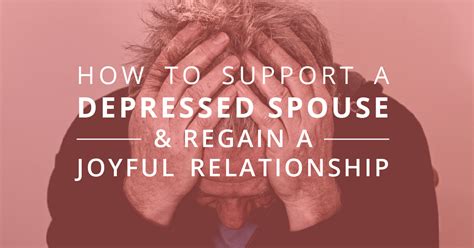 Support A Depressed Spouse Symbis Assessment