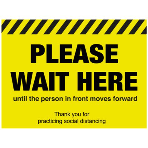 Please Wait Here Until The Person Moves In Front Floor