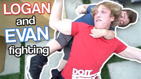 Logan Paul And Evan Best Fake Fighting Scenes Youtube