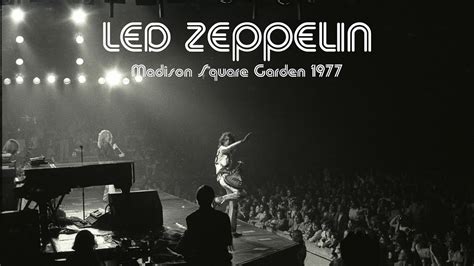 Led Zeppelin: Madison Square Garden 1977 [Remastered] - YouTube