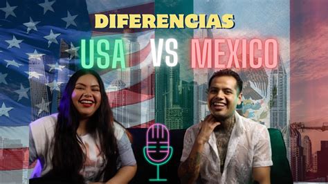 CUALES Son Las DIFERENCIAS Entre MEXICO Y ESTADOS UNIDOS Vs YouTube