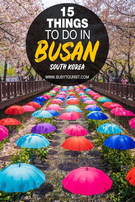 Top 15 Things To Do In Busan South Korea Busan South Korea Korea