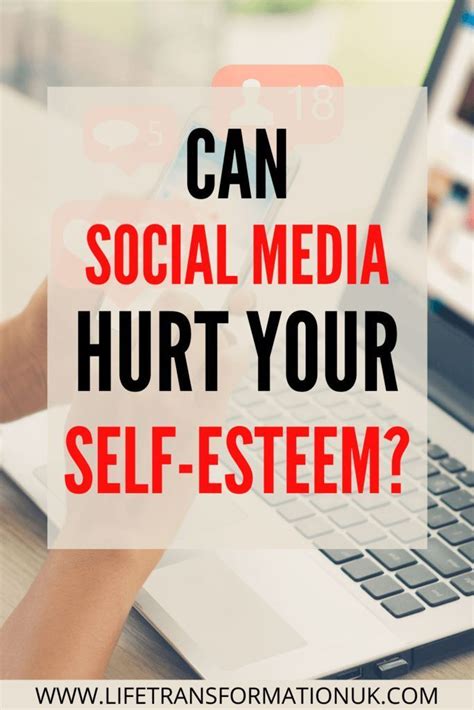 Is Social Media Bad For Self Esteem Life Transformation Uk Self Esteem Self Esteem Issues