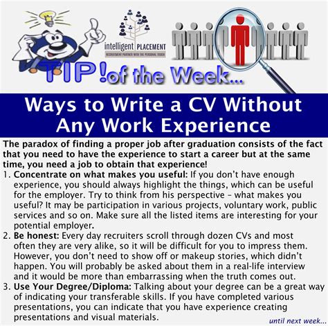You might have heard it several times that a cv should. Ways to Write a CV Without Any Work Experience - Intelligent Placement