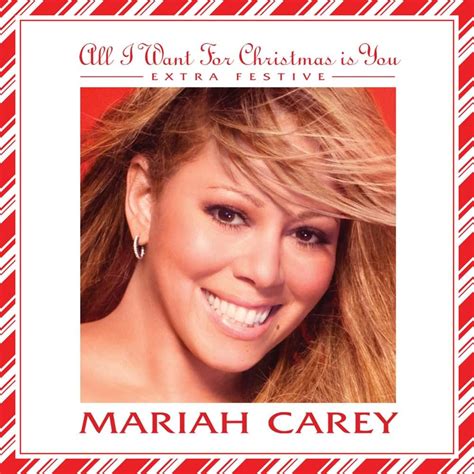 Mariah Carey All I Want For Christmas Is You Extra Festive Lyrics