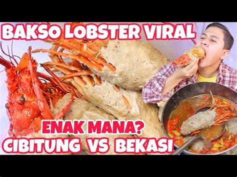 Pedes sambel cabe jablay nya nampol abis dan kenyang., ungkap andi merpati saat dihubungi nagaswara news, rabu (21/10/2020). BAKSO LOBSTER VIRAL CIBITUNG VS BEKASI | ADA BAKSO RAKSASA ...