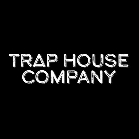 Trap House Company
