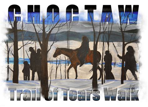 Choctaw Trail Of Tears Walk This Saturday Trail Of The Trail