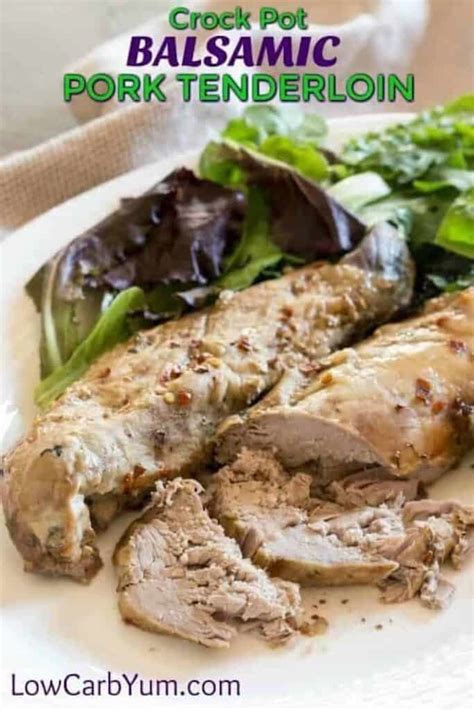 % * percent daily values are based on a 2000 calorie diet. Crock Pot Balsamic Pork Tenderloin | Low Carb Yum