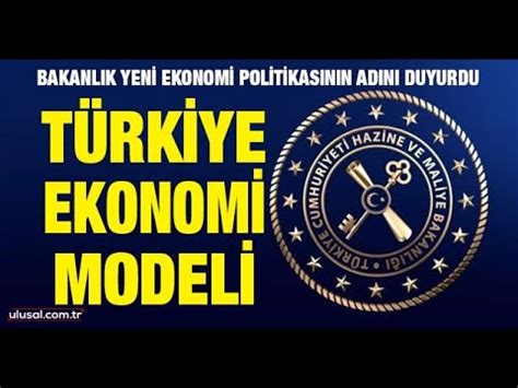 Hazine ve Maliye Bakanlığı Türkiye nin yeni ekonomi modelini açıkladı