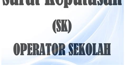 Contoh Sk Operator Ops Dapodikdasmen Terbaru Mayfile