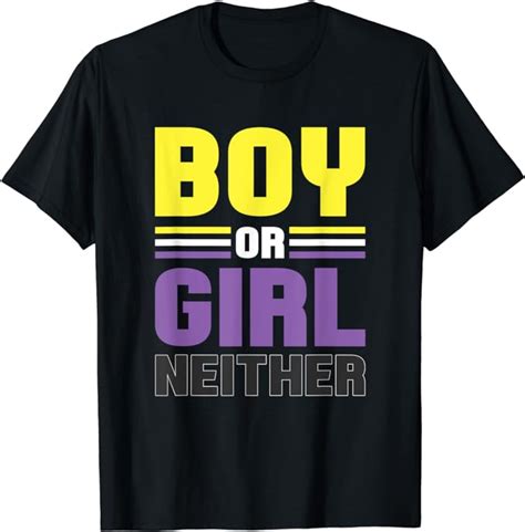 Boy Or Girl Neither Proud Non Binary T Shirt Clothing