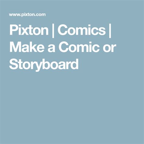 Pixton Comics Make A Comic Or Storyboard Comics Maker How To