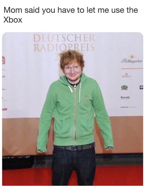 As glorious as ed sheeran's face is, there's one thing that can top it. Ed Sharin : memes