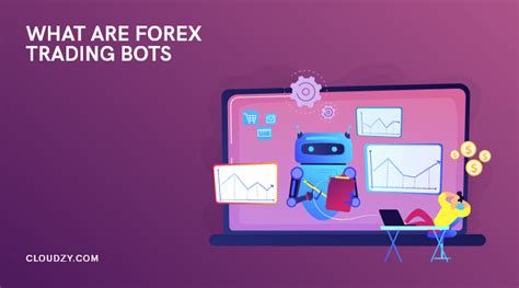 What Are Forex Trading Bots 6 Best Forex Trading Robots 2022🦾