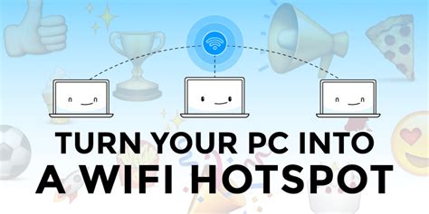 How To Turn Your Windows Laptop Into A Wi Fi Hotspot Connectify