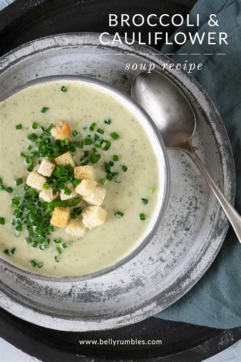 The Best Creamy Broccoli And Cauliflower Soup Belly Rumbles