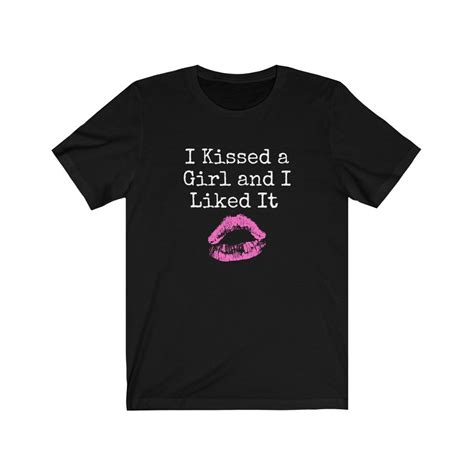 i kissed a girl and i liked it t shirt lgbtq lesbian tee etsy