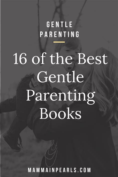 16 Awesome Gentle Parenting Books For The Nurturing Parent In 2020