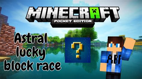 Minecraft Pe Astral Lucky Block Race Youtube