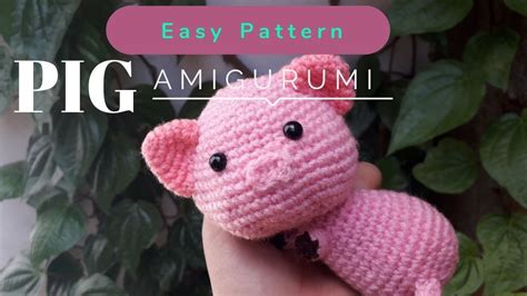 How To Crochet Pig Amigurumi Easy Pattern For Beginner Part1 Youtube