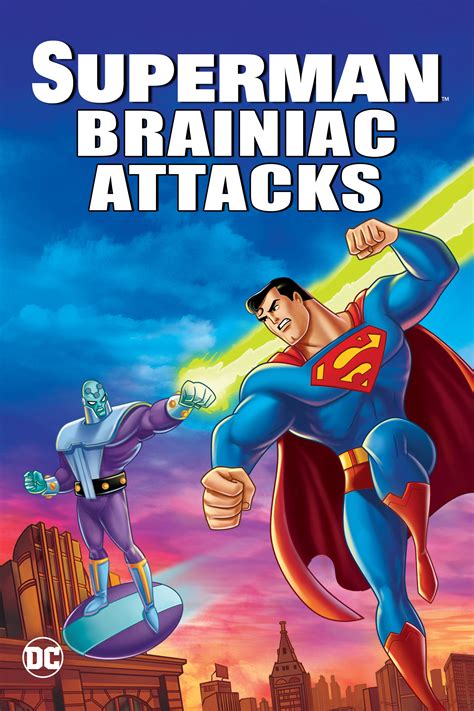 Every superman movie climax, ranked from worst to best. Superman: Brainiac Attacks (2006) - Posters — The Movie ...