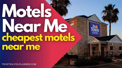 Cheap Motels Near Me Find 10 Best Hotel Near Me ️