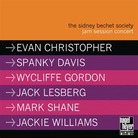 The Sidney Bechet Society Jam Session Concert Evan Christopher Feat Spanky Davis Wycliffe