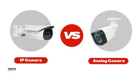 IP Camera Vs Analog Camera Which One Is Better For Surveillance