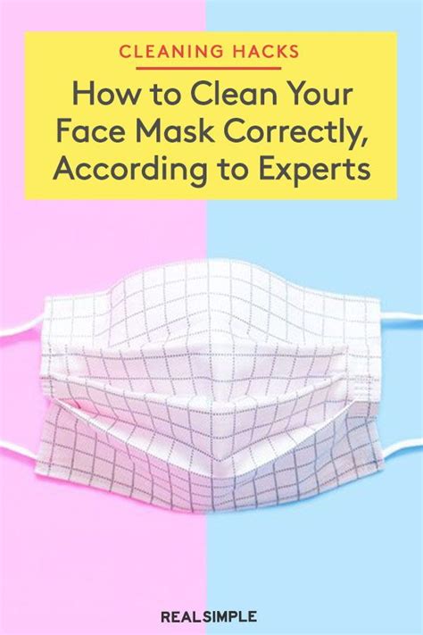 How To Clean Your Face Mask The Right Way According To Experts Face