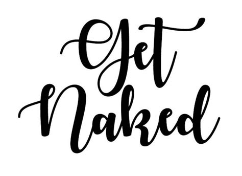 Get Naked Sign Get Naked Printable Get Naked Script Svg Etsy