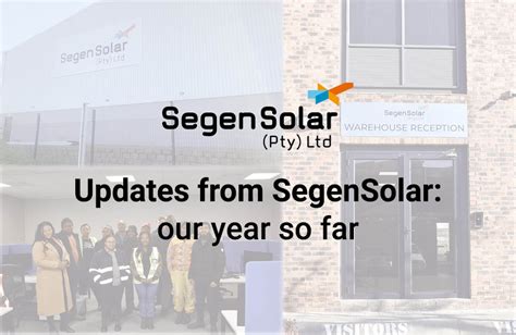 Updates From Segensolar Our Year So Far Segensolar