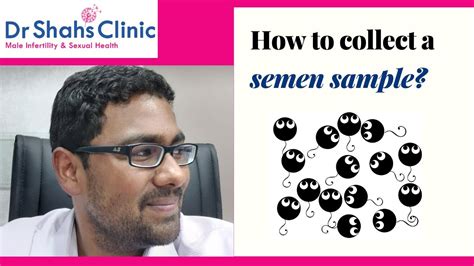 How To Collect Semen Sample Points To Remember During Seminal