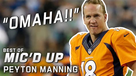 Omaha Best Of Peyton Manning Micd Up Youtube