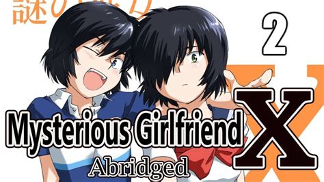 Mysterious Girlfriend X Abridged Episode 2 Youtube