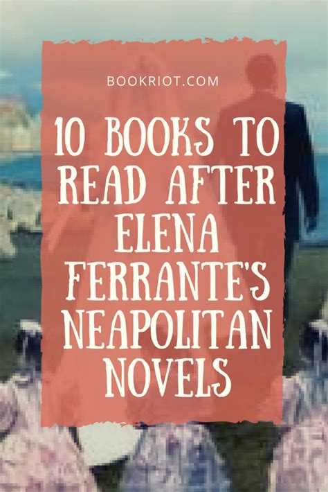 Elena ferrante has 24 books on goodreads with 1235445 ratings. 10 Books to Read After Elena Ferrante's Neapolitan Novels ...