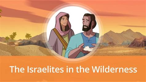 The Israelites In The Wilderness Old Testament Stories For Kids Youtube