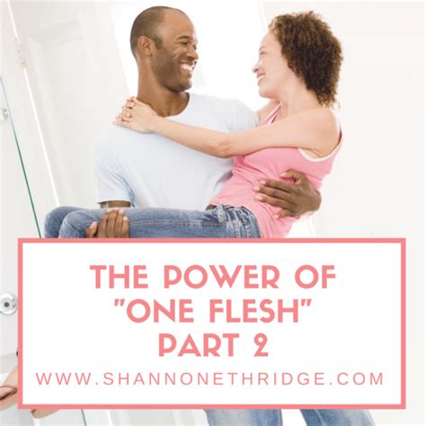 The Power Of One Flesh Part 2 Official Site For Shannon Ethridge